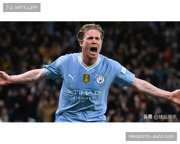 德布劳内在强强对话中的关键表现能否真正决定比赛走向